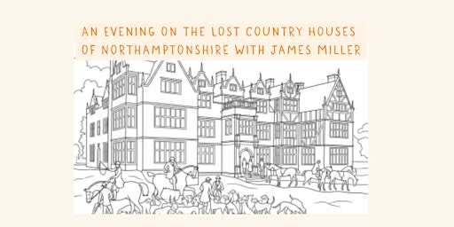 An Evening with James Miller | Delapré Abbey