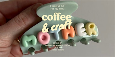 Mom Coffee & Craft Playdate | Weithaus