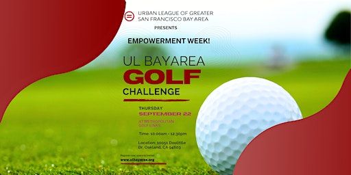 Empowerment Week | Urban League Bay Area Golf Challenge | Metropolitan Golf Links