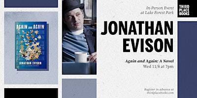Jonathan Evison presents 'Again and Again: A Novel' | Third Place Books