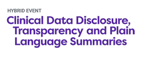 Clinical Data Disclosure, Transparency and Plain Language Summaries 2024 | Hilton Philadelphia at Penn's Landing