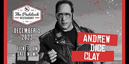 Andrew Dice Clay presented by The Paddock Live at PBKC - WPB, FL | PBKC @ The Palm Beach Kennel Club