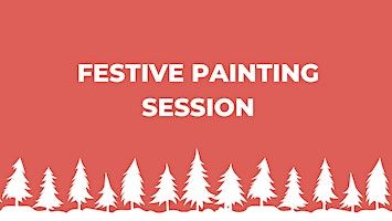 Festive Painting Session (11.30-12.30) | Tinkers Gifts Studio