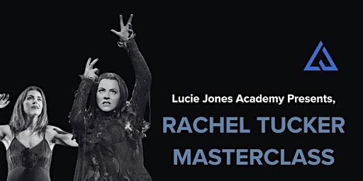 Rachel Tucker - MORNING- Acting Through Song & Performance Masterclass | Sadlers Wells Theatre, The Studio
