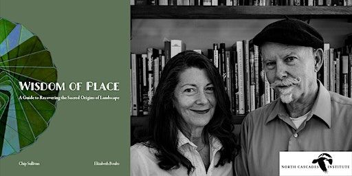 Elizabeth Boults + Chip Sullivan, Wisdom of Place - Nature of Writing | Village Books and Paper Dreams