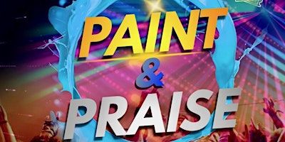 Paint and Praise | 10770 Wiles Rd
