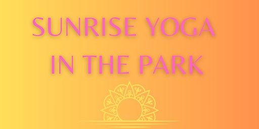 Sunrise Yoga in the Park | Montclair Park