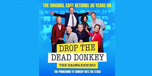 Drop the Dead Donkey: the Reawakening! | The Lit & Phil