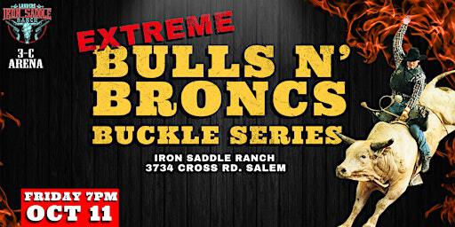 Extreme Bulls N' Broncs Buckle Series | Iron Saddle Ranch