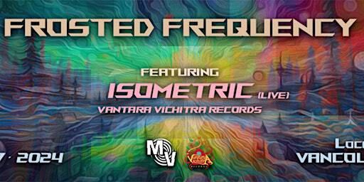 ¡FROSTED FREQUENCY! | Vancouver