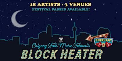 Block Heater 2025 Festival Pass | Various Venues