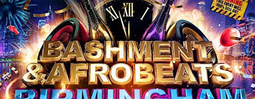 Bashment & Afrobeats - Birmingham NYE Party | Secret Location, Birmingham