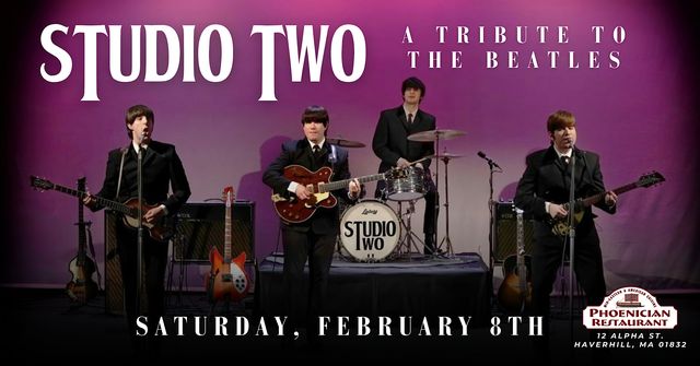 Studio Two: A Tribute to The Beatles | The Phoenician Restaurant/Michael's Function Hall