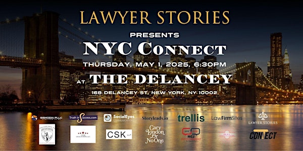 Lawyer Stories Presents:  NYC Connect | The Delancey