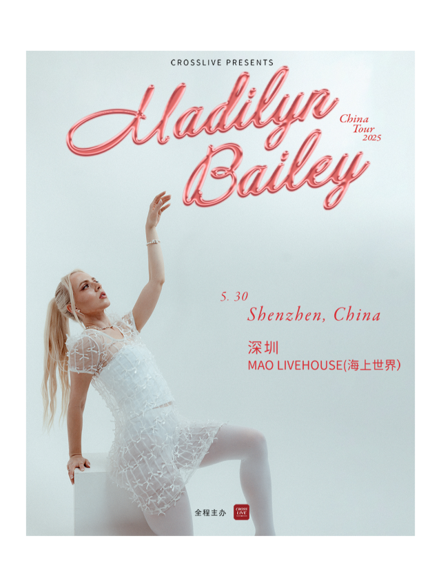 MADILYN BAILEY 2025巡演-深圳站｜演唱會 | MAO Livehouse深圳(海上世界)