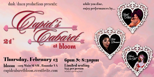 Cupid's Cabaret | bloom Restaurant & Wine Bar