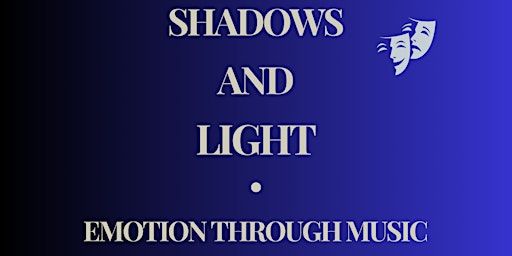 Shadows and Light: Music Through Emotion | Midlands Arts Centre