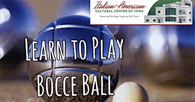 Learn to Play Bocce Ball | Italian American Cultural Center of Iowa