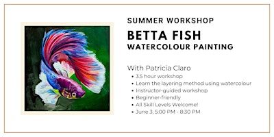 Summer Workshop: Betta Fish Watercolour Painting | Wallack's Art Supplies and Framing