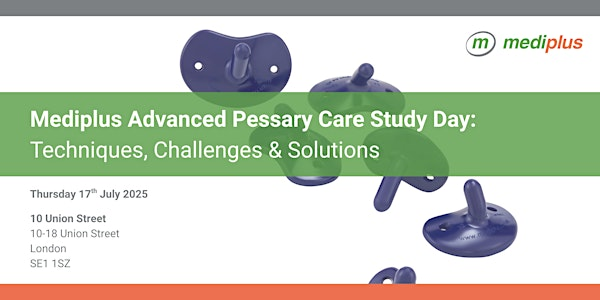 Mediplus Advanced Pessary Care Study Day | 10 Union St