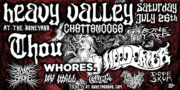 HEAVY VALLEY CHATTANOOGA 2025 | The Boneyard