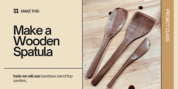 Make a Wooden Spatula | Rockler Woodworking and Hardware - Greenville