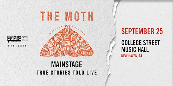 The Moth Mainstage | College Street Music Hall