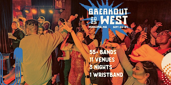 BreakOut West Festival Winnipeg 2025 | Winnipeg