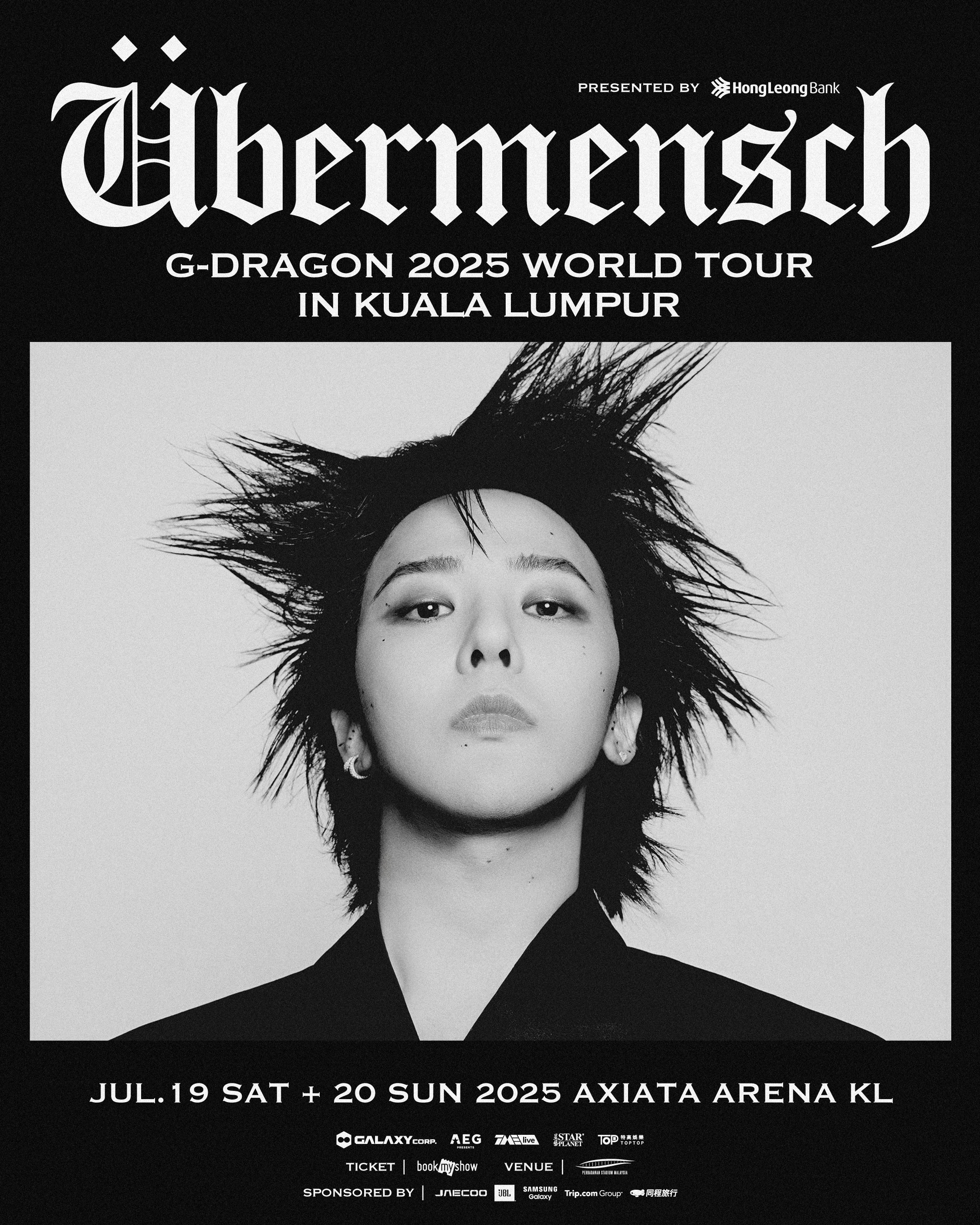 G-DRAGON 2025 WORLD TOUR [Übermensch] IN KUALA LUMPUR, presented by Hong Leong Bank | Axiata Arena Bukit Jalil