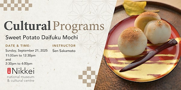 Sweet Potato Daifuku Mochi workshop | Nikkei National Museum & Cultural Centre