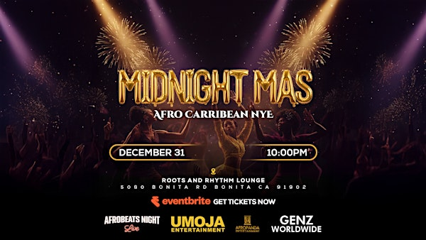 MIDNIGHT MAS - Afro-Caribbean NYE | San Diego Afrobeats NYE Party | Roots and Rhythms Lounge