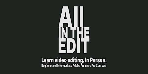 Beginner Adobe Premiere Pro – 6 Week Evening Course | Freedom Works - Creative Hub, Brighton & Hove