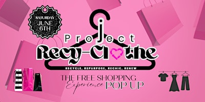Project ReCy-Clothe FREE SHOPPING AND POP UP | HER Space at the Shops at Iverson Mall Suite 1003