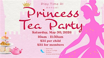Annual Princess Meet & Greet and Tea Party | Play Time RI