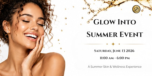 Glow Into Summer Event | 50 Richmond St E suite 106
