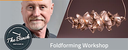 Foldforming  Jewelry and Metalsmithing  Workshop | The Bench Jewelry Studio