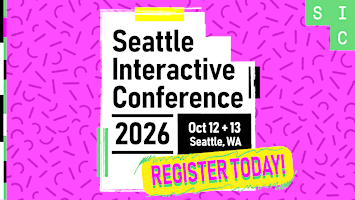 Seattle Interactive Conference 2026 | Art Love Salon