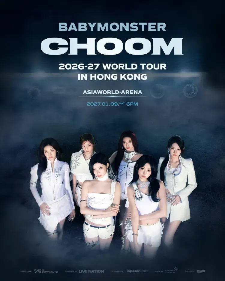 2026-27 BABYMONSTER 香港演唱會《CHOOM》 | 2026-27 BABYMONSTER WORLD TOUR [춤 (CHOOM)] IN HONG KONG | 亞洲國際博覽館