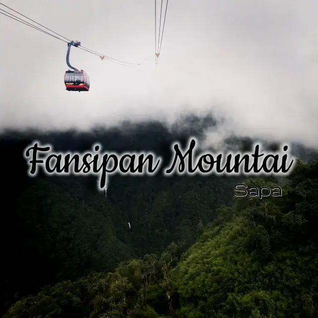 พิชิตยอดเขาฟานซีปัน (Fansipan Mountain) ซาปา