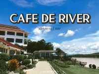 คาเฟ่สวยริมแม่น้ำโขง " Cafe de River " 🍰☕️🌲