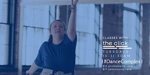 Classes with The Click | The Dance Complex