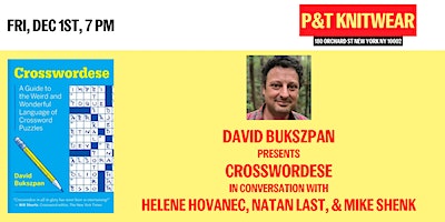 David Bukszpan presents Crosswordese, with Special Guests | P&T Knitwear Books & Podcasts