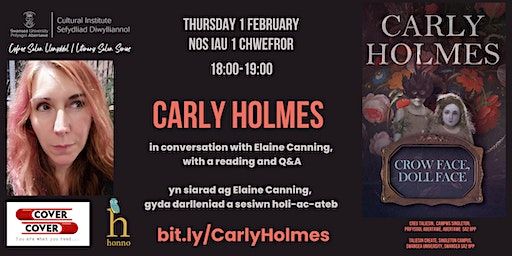 Crow Face, Doll Face: Carly Holmes in conversation with a reading and Q&A | Taliesin Create