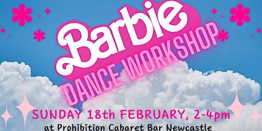 BARBIE Dance Workshop | Prohibition Cabaret Bar
