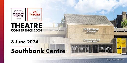 Theatre Conference 2024 | The Southbank Centre