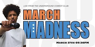 March MADness: Hosted by Liban Farah at The Underground Comedy Club | Underground Comedy Club