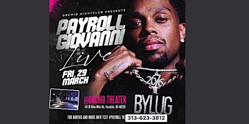 Payroll Giovanni Live | Orchid Theatre, West Nine Mile Road, Ferndale, MI, USA