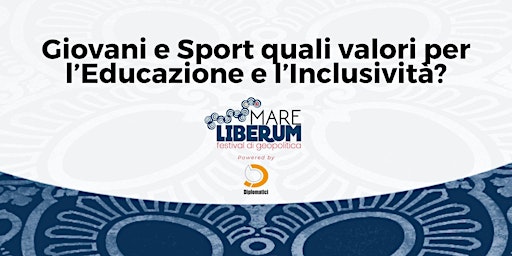 Giovani e Sport quali valori per l’Educazione e l’Inclusività? | Associazione Diplomatici