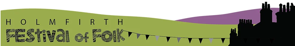 Holmfirth Festival of Folk 2024 | Holmfirth Civic Hall Community Trust