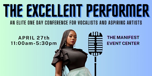 Copy of THE EXCELLENT PERFORMER | Manifest Event Center